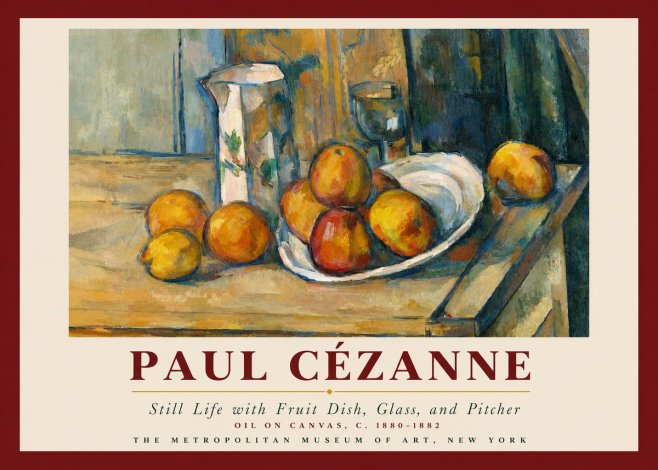 Paul Cézanne Still Life with Fruit Dish, Glass, and Pitcher No3 - Poster