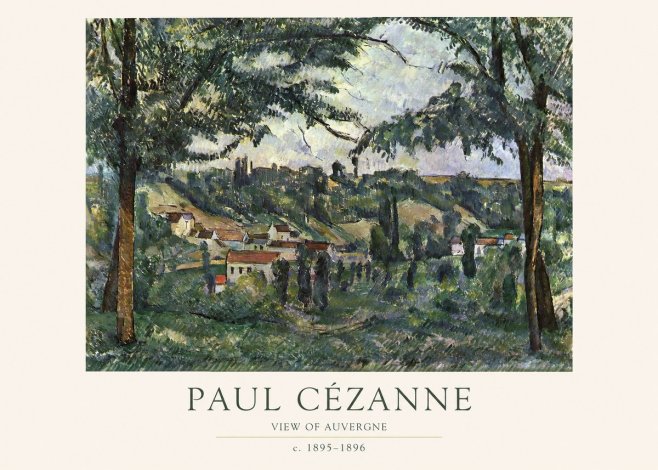 Paul Cézanne View of Auvergne No1 - Poster