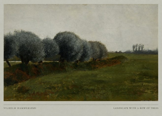 Vilhelm Hammershøi Landscape with a Row of Trees No6 - Poster