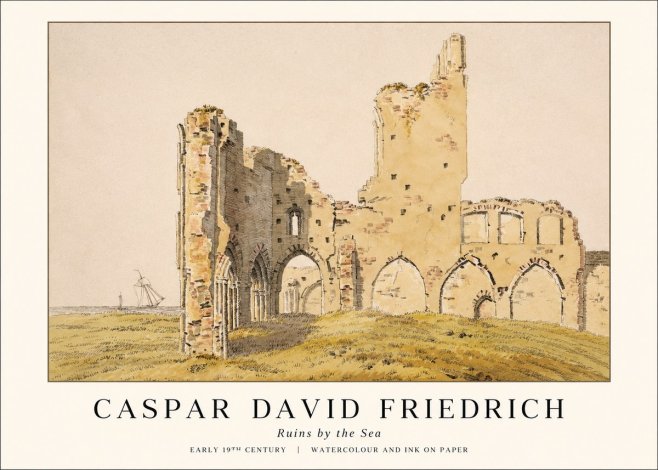 Caspar David Friedrich Ruins by the Sea No1 - Poster