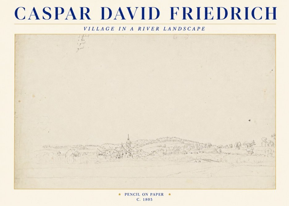 Caspar David Friedrich Village in a River Landscape No4 - Poster