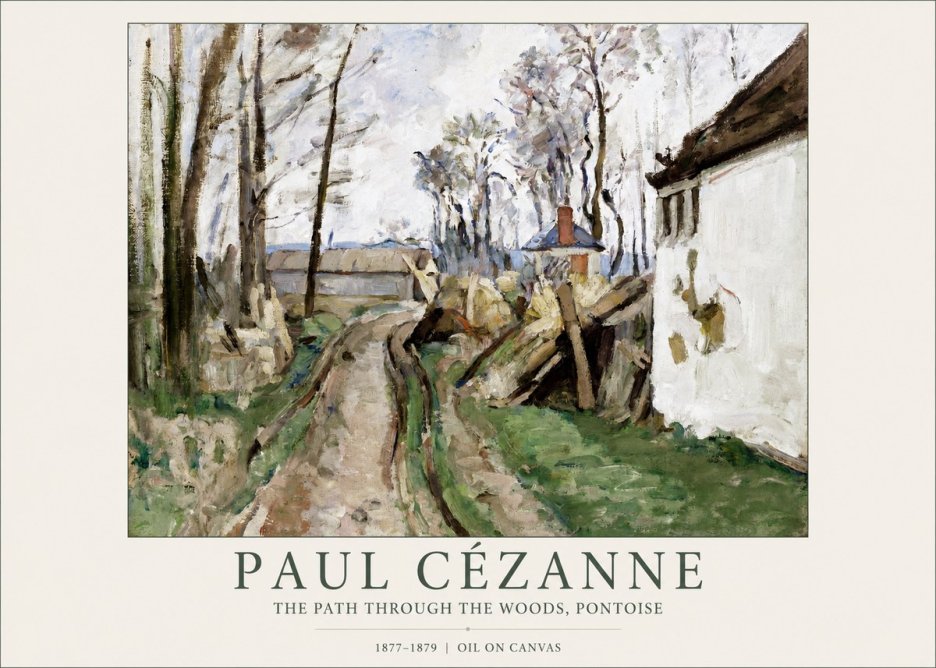 Paul Cézanne The Path Through the Woods, Pontoise No1 - Poster