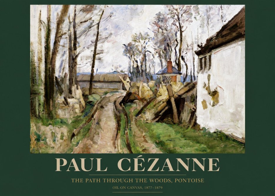 Paul Cézanne The Path Through the Woods, Pontoise No4 - Poster