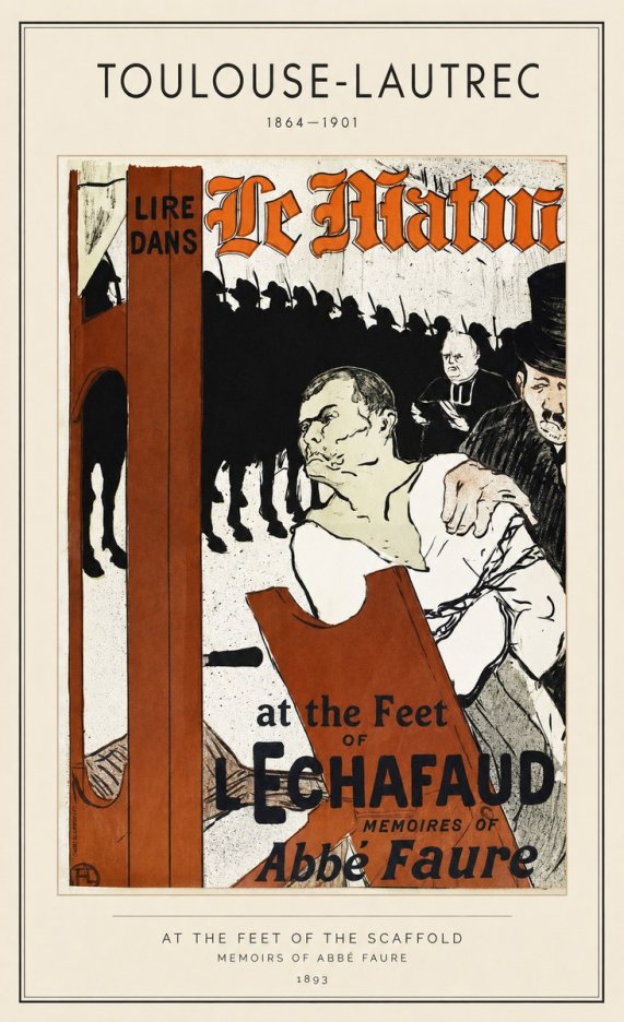 Toulouse-Lautrec At the Feet of the Scaffold Memoirs of Abbé Faure No1 - Poster