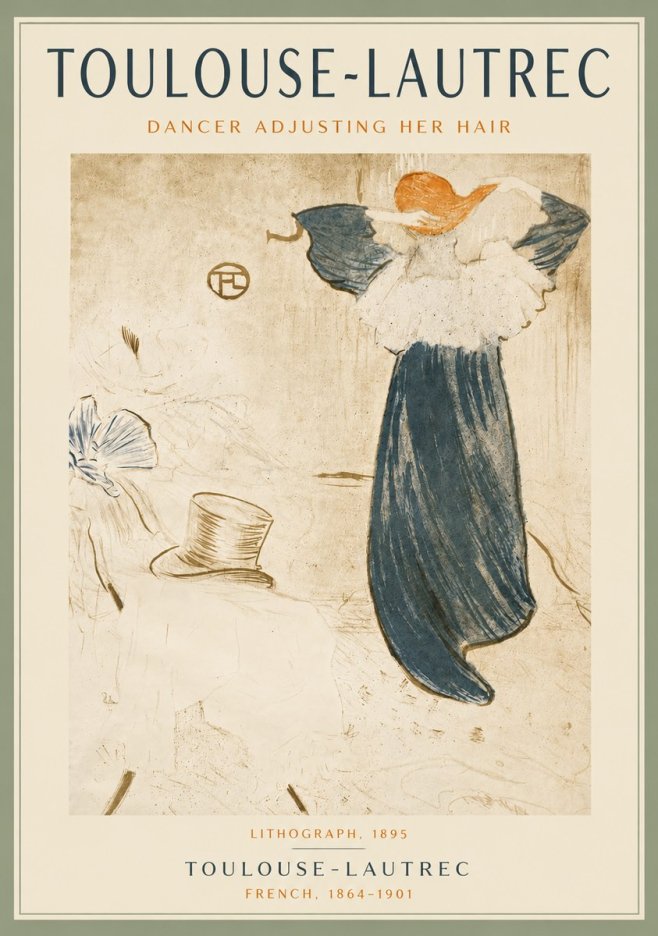 Toulouse-Lautrec Dancer Adjusting Her Hair No6 - Poster