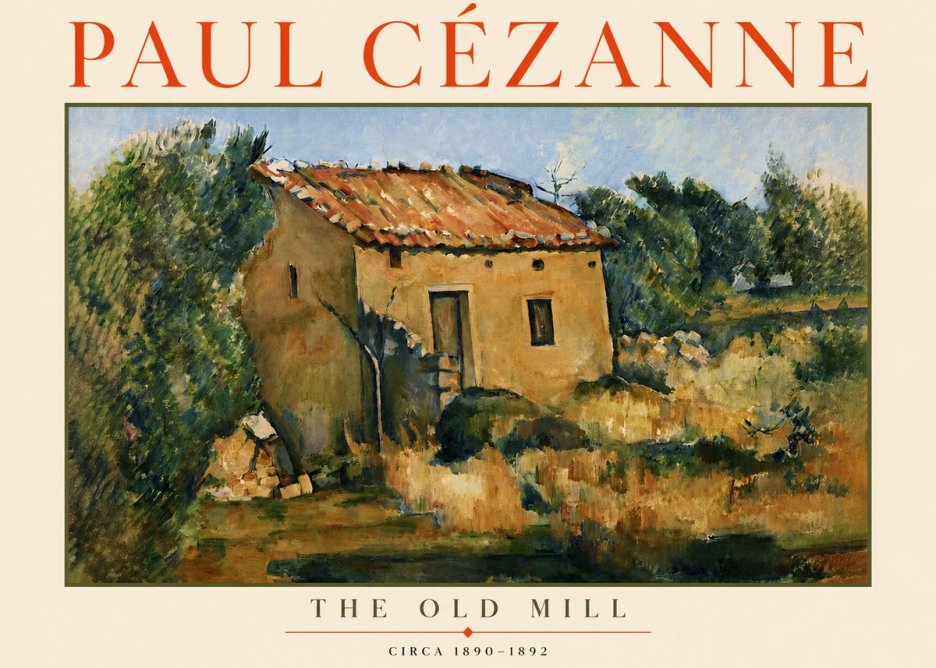 Paul Cézanne The Old Mill No3 - Poster