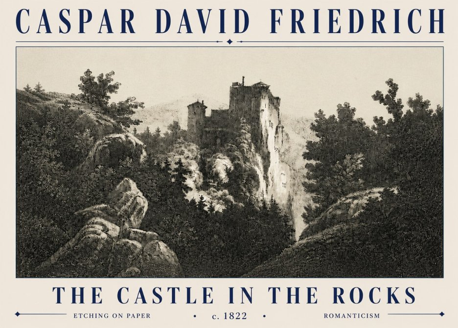 Caspar David Friedrich The Castle in the Rocks No6 - Poster
