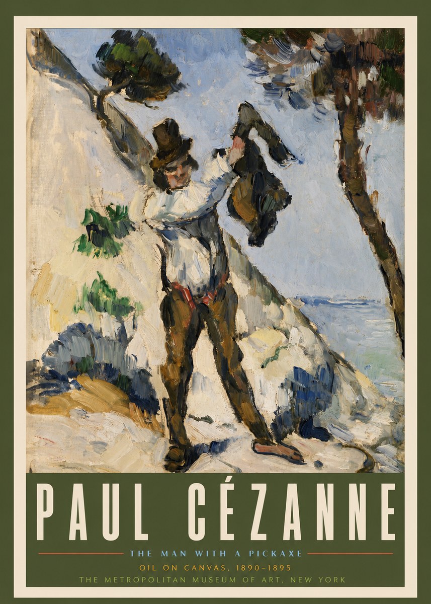 Paul Cézanne The Man with a Pickaxe No3 - Poster