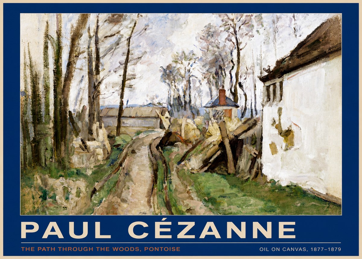 Paul Cézanne The Path Through the Woods, Pontoise No6 - Poster