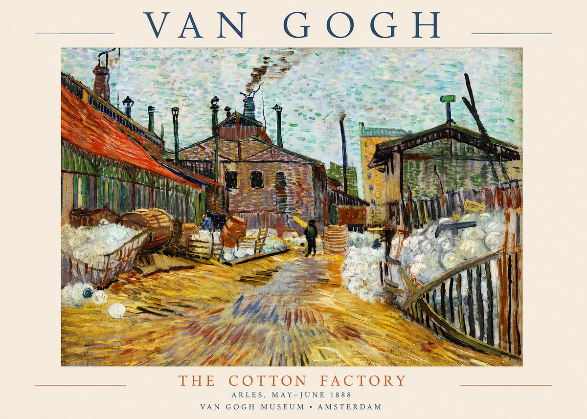 Van Gogh The Cotton Factory No3 - Poster