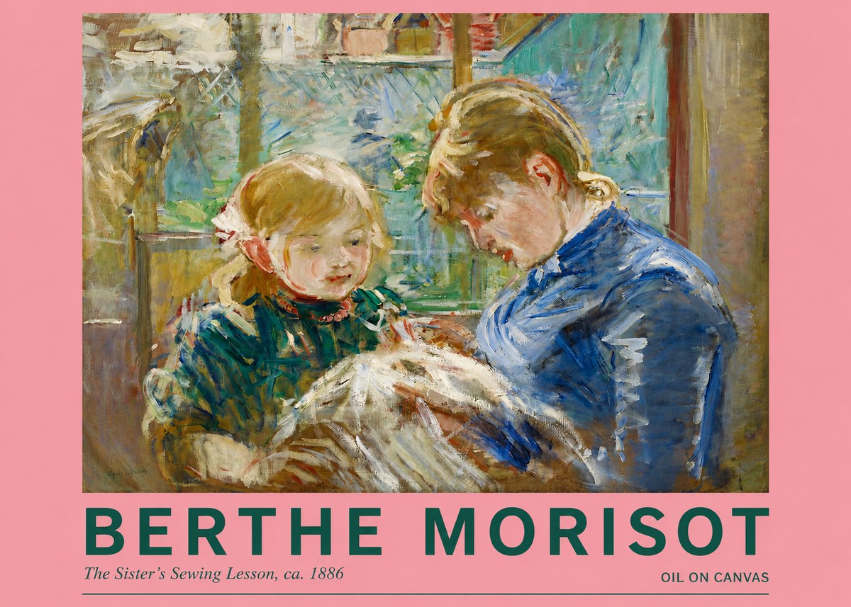 Berthe Morisot The Sister's Sewing Lesson, Ca. 1886 No2 - Poster