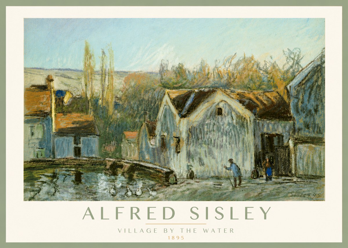 Sisley Village by the Water No5 - Poster
