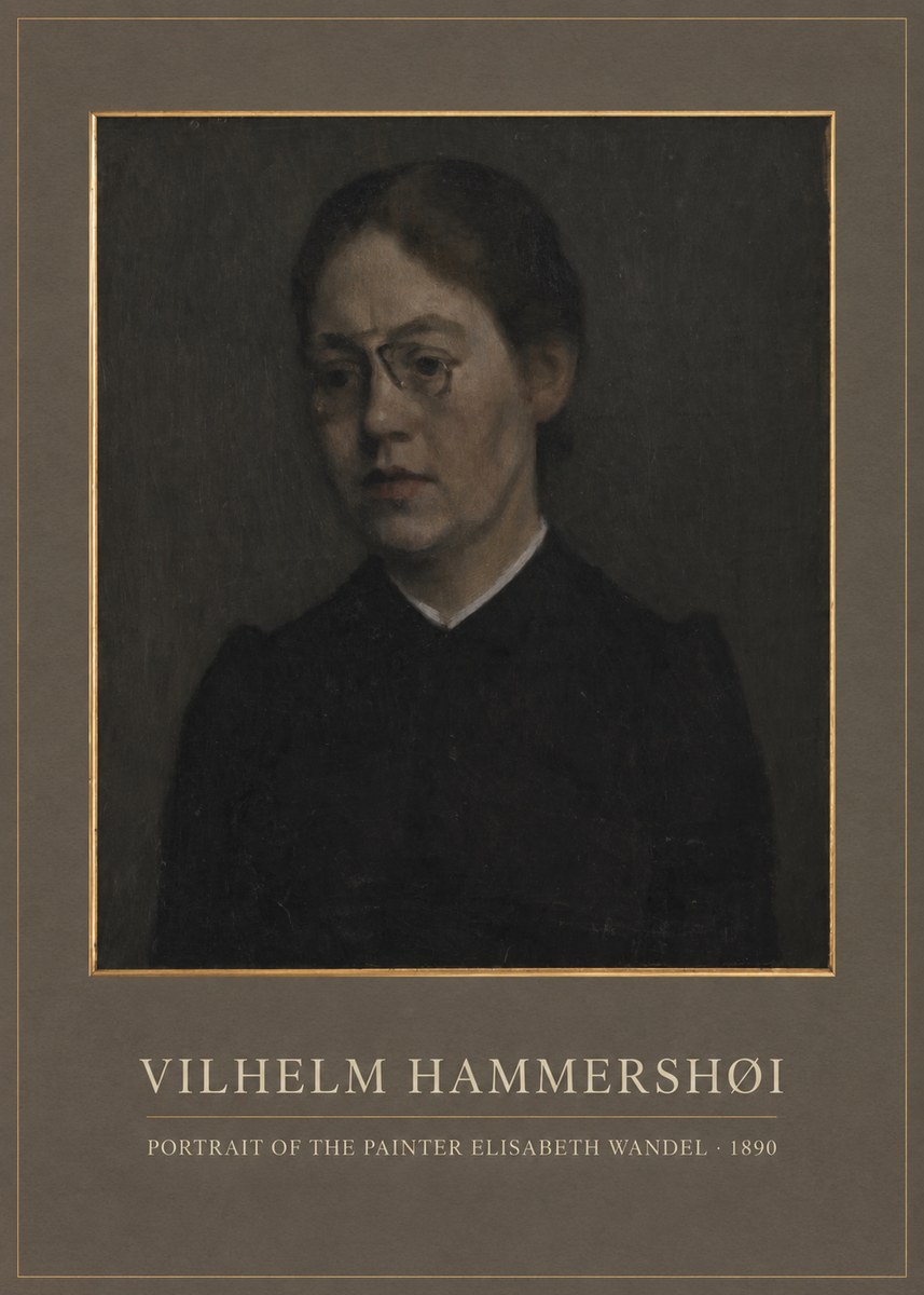 Vilhelm Hammershøi Portrait of the Painter Elisabeth Wandel · 1890 No1 - Poster